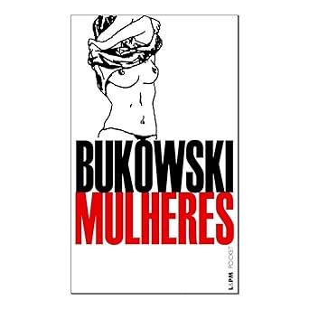 Mulheres Charles Bukowski